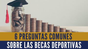 6 Preguntas Comunes Sobre Las Becas Deportivas